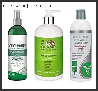 Top 10 Best Dog Conditioner For Skin Allergies Based On User Rating