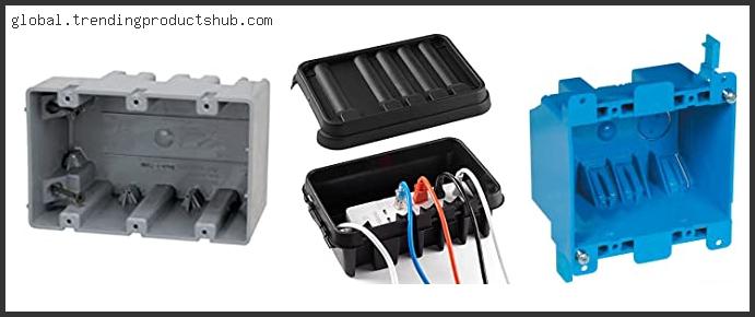Top 10 Best Electrical Boxes – Available On Market