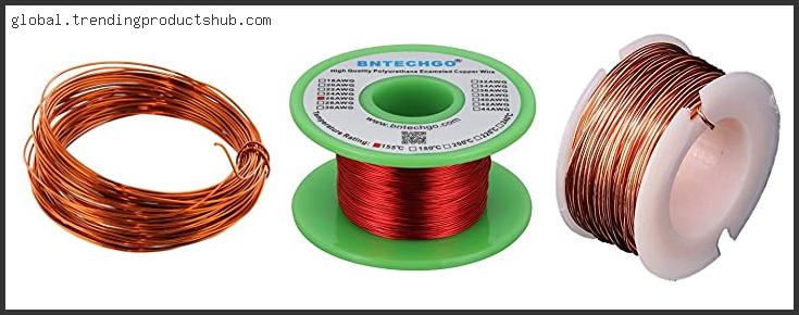 Top 10 Best Copper Wire For Electromagnet Reviews For You