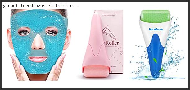 Top 10 Best Face Ice Pack Reviews With Scores