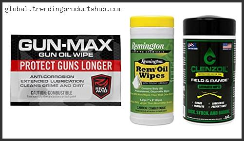 Top 10 Best Gun Oil Wipes Reviews For You