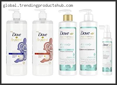 Top 10 Best Dove Hair Products With Expert Recommendation