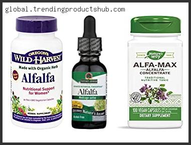 Top 10 Best Alfalfa Supplement Based On Customer Ratings