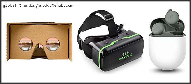 Top 10 Best Vr Headset For Google Pixel – Available On Market