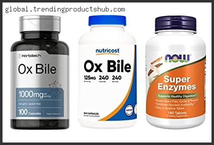 Top 10 Best Ox Bile Supplement Reviews With Products List