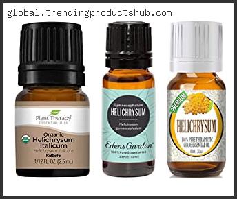 Top 10 Best Helichrysum Oil Based On Scores