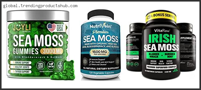 Top 10 Best Sea Moss Supplement Reviews With Scores