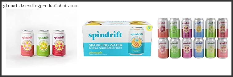 Top 10 Best Spindrift Flavors With Buying Guide