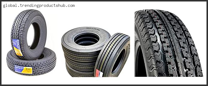 Top 10 Best 225 75r15 Trailer Tires 10 Ply Based On Scores
