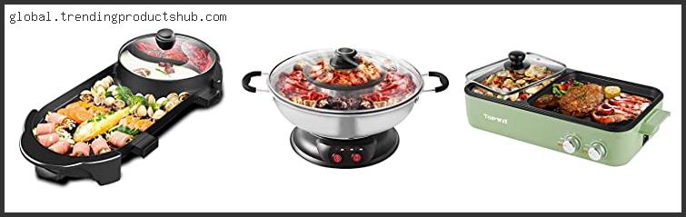 Top 10 Best Hot Pot Grill Combo With Expert Recommendation