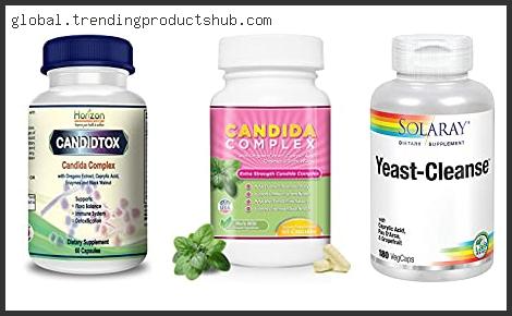 Top 10 Best Candida Cleanse Products Reviews With Scores