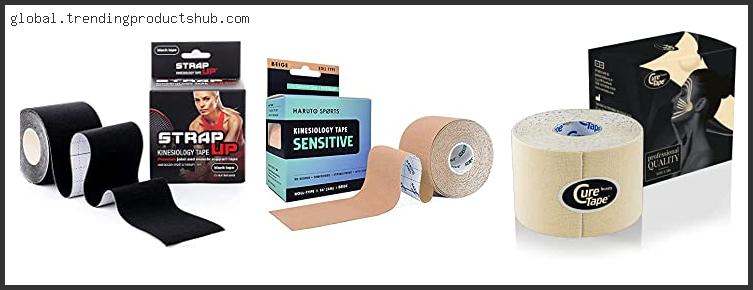 Top 10 Best Kinesiology Tape For Sensitive Skin Based On User Rating