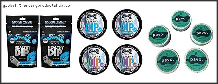 Top 10 Best Mint Dip Tobacco Reviews With Scores