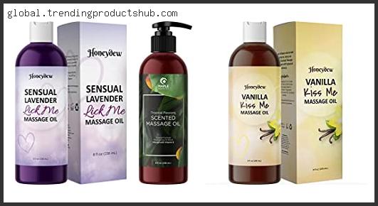 Top 10 Best Body Massage Oil For Couples Reviews For You