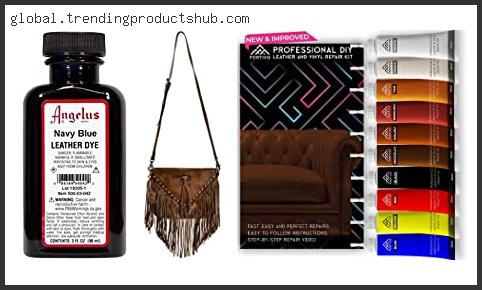 Top 10 Best Leather Dye For Handbags Based On Scores