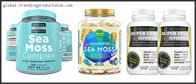 Top 10 Best Sea Moss Pills Based On Scores