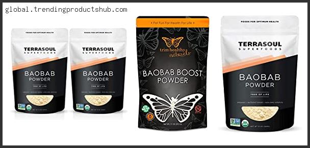 Top 10 Best Baobab Powder Reviews With Products List