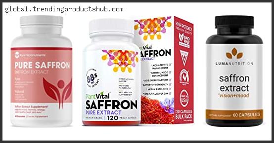 Top 10 Best Saffron Supplement For Depression Reviews With Scores