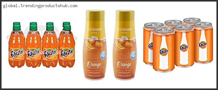 Top 10 Best Fanta Flavor Reviews With Products List