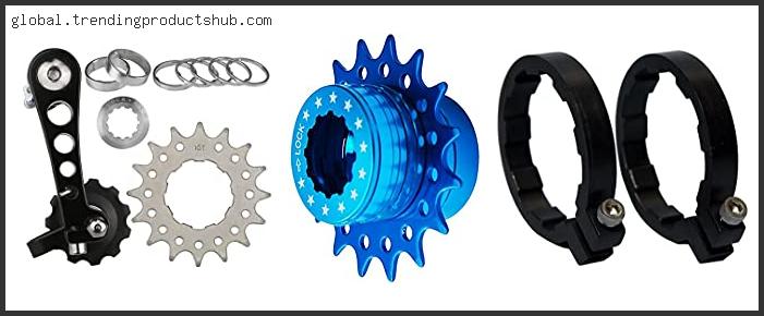 Top 10 Best Single Speed Conversion Kit Based On Scores