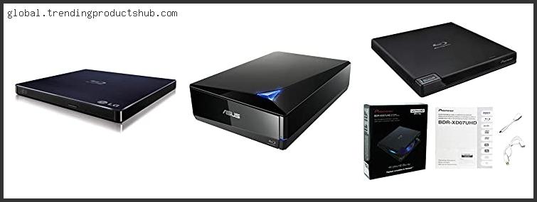 Top 10 Best Blu Ray Drive For Ripping Based On Customer Ratings