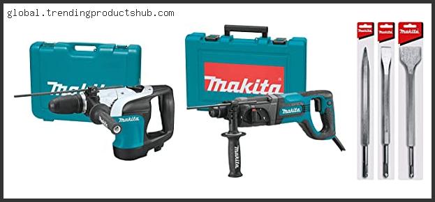 Top 10 Best Makita Sds Hammer Drill Reviews For You