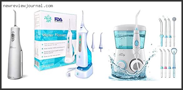 Top 10 Best Rated Dental Water Picks Reviews For You