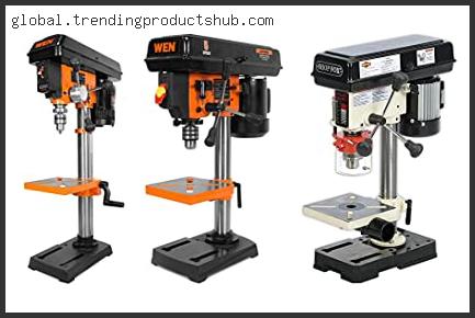 Best Benchtop Drill Press For Woodworking