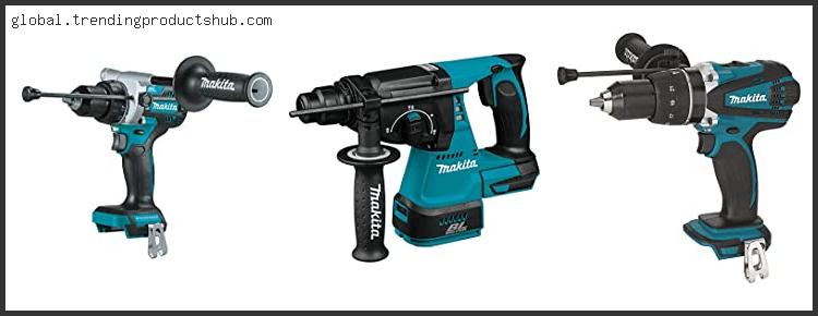 Top 10 Best Makita Hammer Drill 18v Reviews With Scores