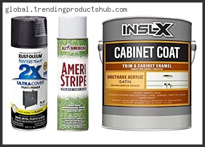 Top 10 Best Spray Paint For Kitchen Cupboards Based On Scores