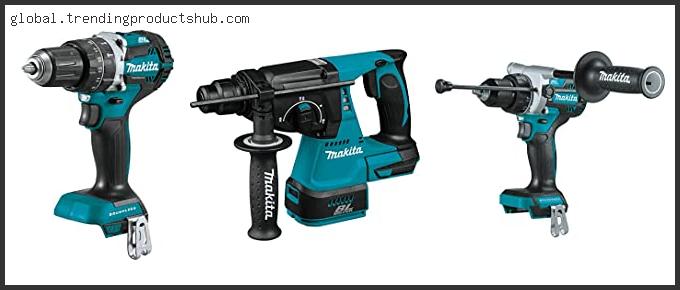 Top 10 Best Makita Cordless Hammer Drill With Expert Recommendation