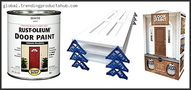 Top 10 Best Paint For Doors And Trim Based On Customer Ratings