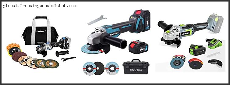 Top 10 Best Cordless Angle Grinder Reviews With Scores