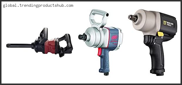 Top 10 Best Air Powered Impact Wrench Reviews For You