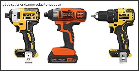 Top 10 Best 20v Drill Driver With Buying Guide