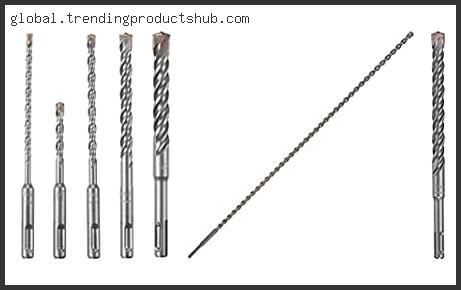 Top 10 Best Sds Drill Bits Based On User Rating