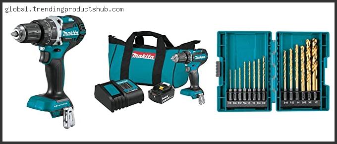 Top 10 Best Makita Drill Reviews With Scores