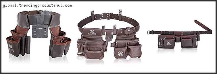 Top 10 Best Leather Carpenter Tool Belt With Buying Guide