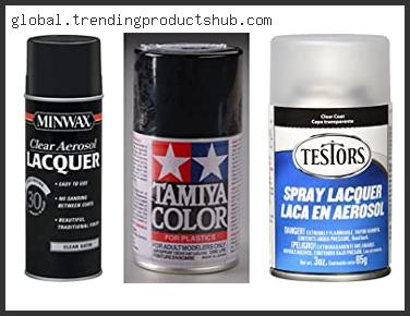 Top 10 Best Lacquer Spray Paint Based On Scores