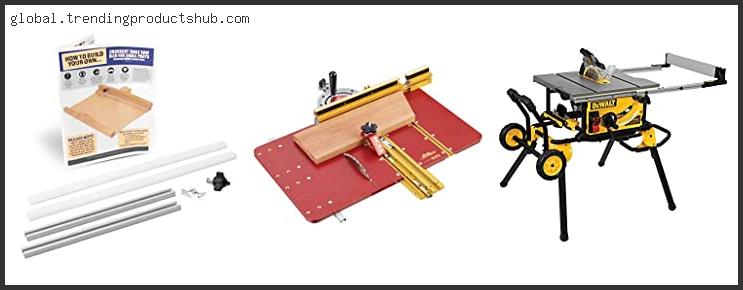 Top 10 Best Value Table Saw Fence – Available On Market