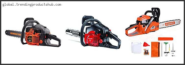 Top 10 Best Lightweight Gas Chainsaw Reviews For You