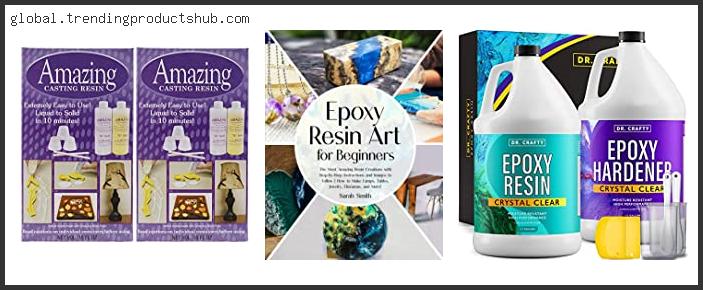 Top 10 Best Casting Resin Reviews With Products List