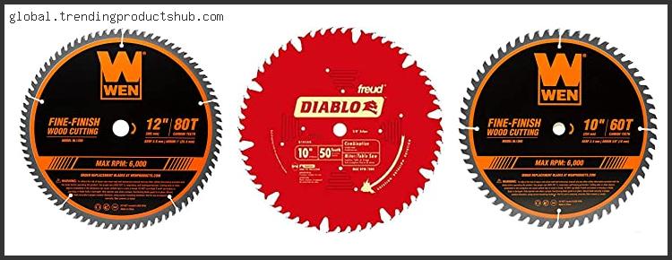 Top 10 Best Table Saw Blade For Oak Reviews With Products List