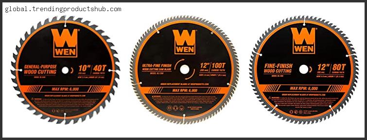 Top 10 Best Saw Blades For Miter Saw Reviews For You
