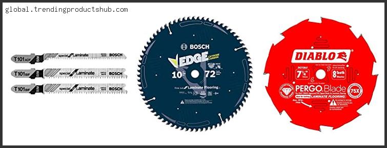 Top 10 Best Saw Blade For Laminate Flooring – To Buy Online