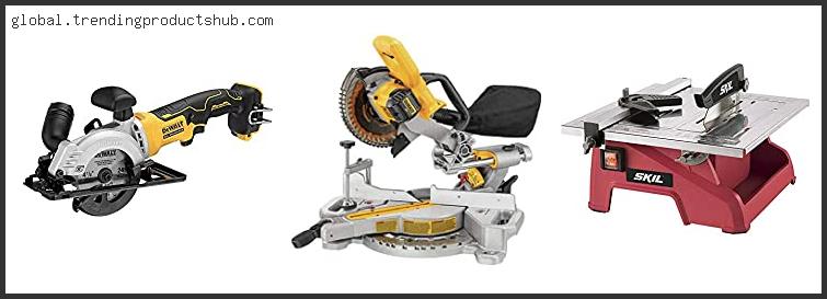 Top 10 Best Lite Weight Miter Saw Based On Customer Ratings