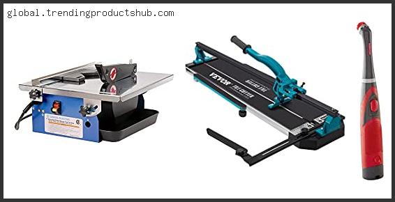 Top 10 Best Manual Tile Saw With Expert Recommendation