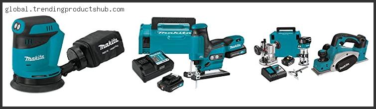 Top 10 Best Makita Cordless Planer Kit With Buying Guide