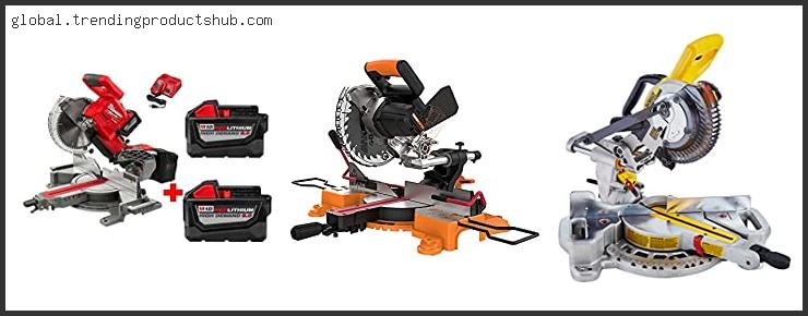 Top 10 Best Sliding Compound Miter Saw Cordless With Expert Recommendation