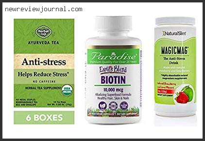 Top 10 Best Anti Stress Herbs With Expert Recommendation